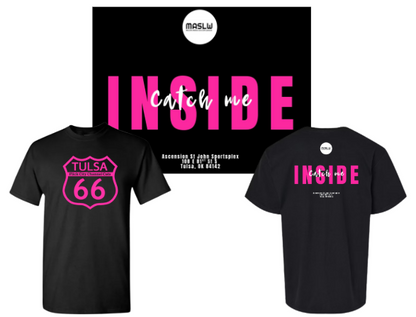 "Catch Me Inside" T-Shrt